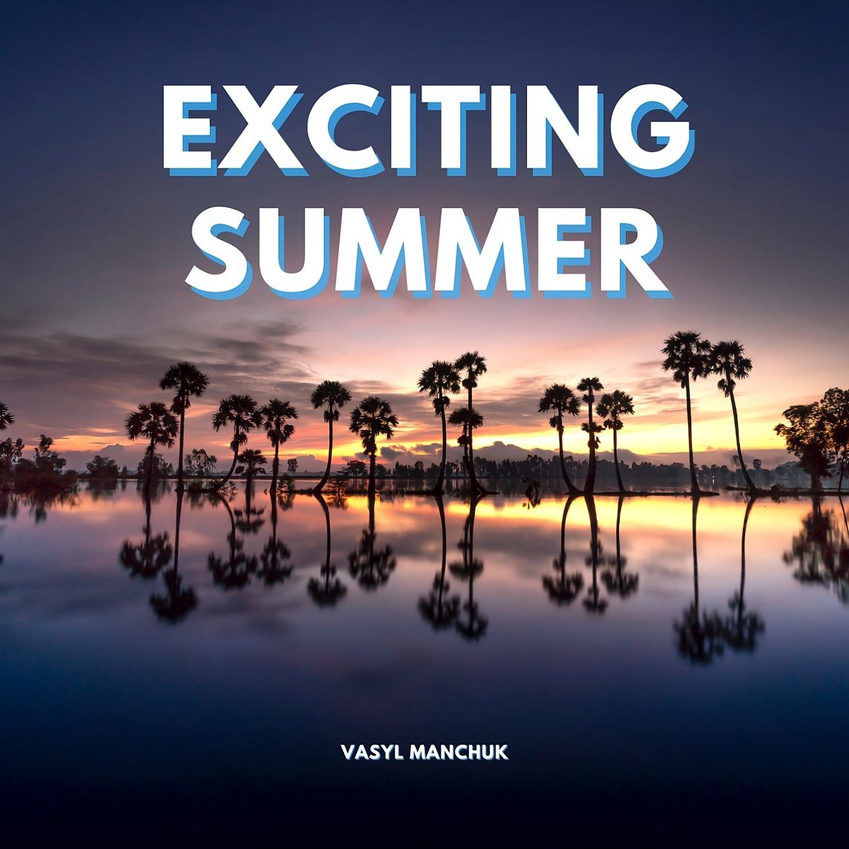 Pre-save my new single 'Summer Exciting Energetic Event' on Spotify: distrokid.com/hyperfollow/va… (powered by @distrokid) #edm #dance #futurebass #NewMusic #NewRelease #Spotify #excitingmusic #soundproducer #vasyl_manchuk #NewMusicAlert #SummerVibes