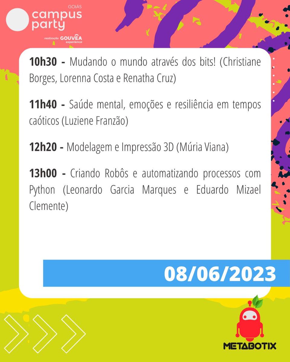 Metabotix_IFG's tweet photo. Atividades do Palco Multiuso de Comunidade Metabotix na #CPGOIAS3! 🚀
Dia 08/06 https://t.co/mAXMMmcgsF