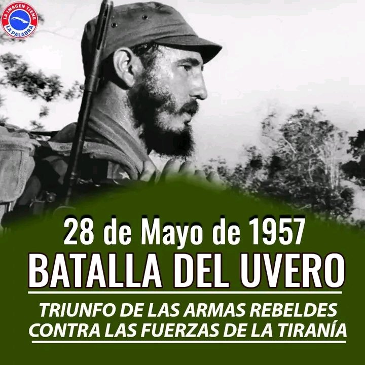 #28Mayo 1957
BATALLA DEL UVERO  
Triunfo de la verdad contra la injusticia.
#TenemosMemoria
#CubaViveEnSuHistoria
#ProvinciaGranma
#MediaLuna