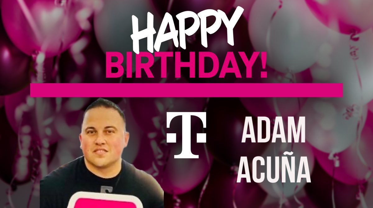 A very Happy Birthday to this inspirational leader <a href="/adanacuna8/">Adam Acuña</a> . Have an amazing day! <a href="/tjtscgkt/">Timothy Tillman</a> <a href="/JonFreier/">Jon Freier</a> <a href="/tmobilecareers/">T-Mobile Careers</a>