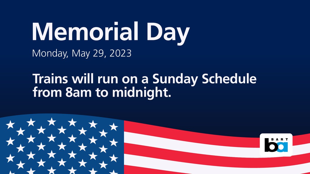 bart-on-twitter-tomorrow-is-memorial-day-bart-will-be-running-a