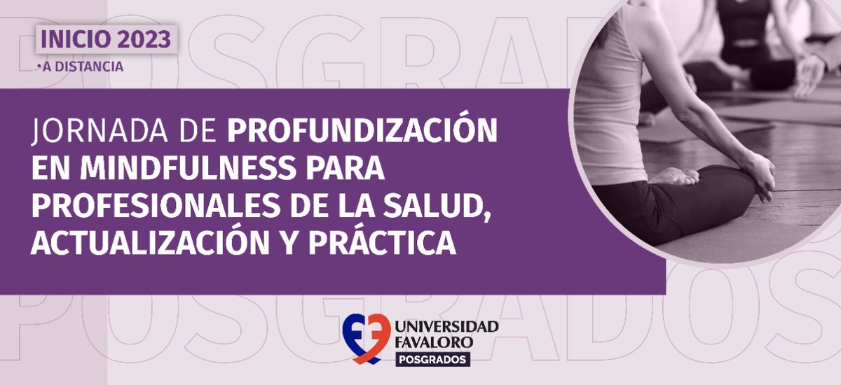 unifavaloro's tweet photo. Jornada de Profundización en Mindfulness 🧠🧘🏼♀️ para profesionales de la salud, actualización y práctica
Cronograma: Jornada Única
Cierre de inscripción: 28/08/2023 📅
+ info. y preinscripción en: https://t.co/nEaUENejkg
#Mindfulness #Terapeutica #UniversidadFavaloro https://t.co/JgP86tMovT