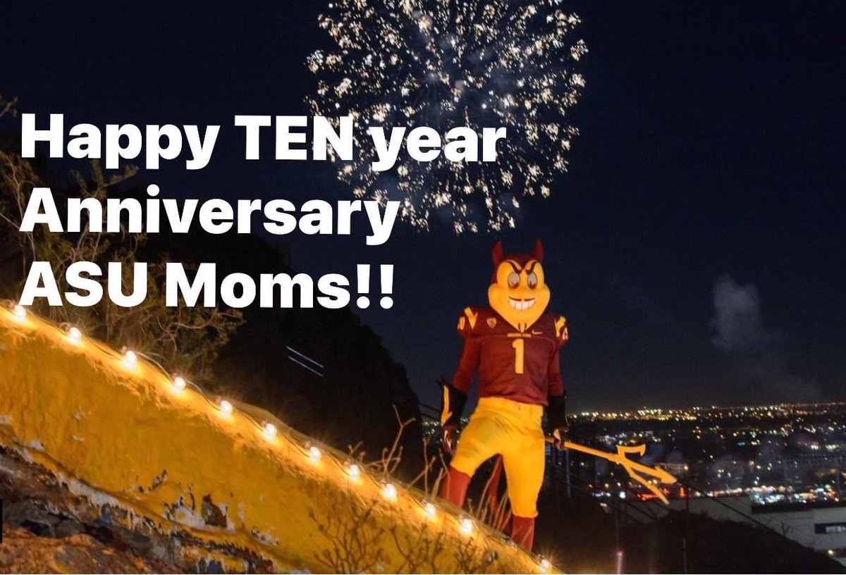 Happy TEN year Anniversary ASU Moms!! #Arizonastateuniversity