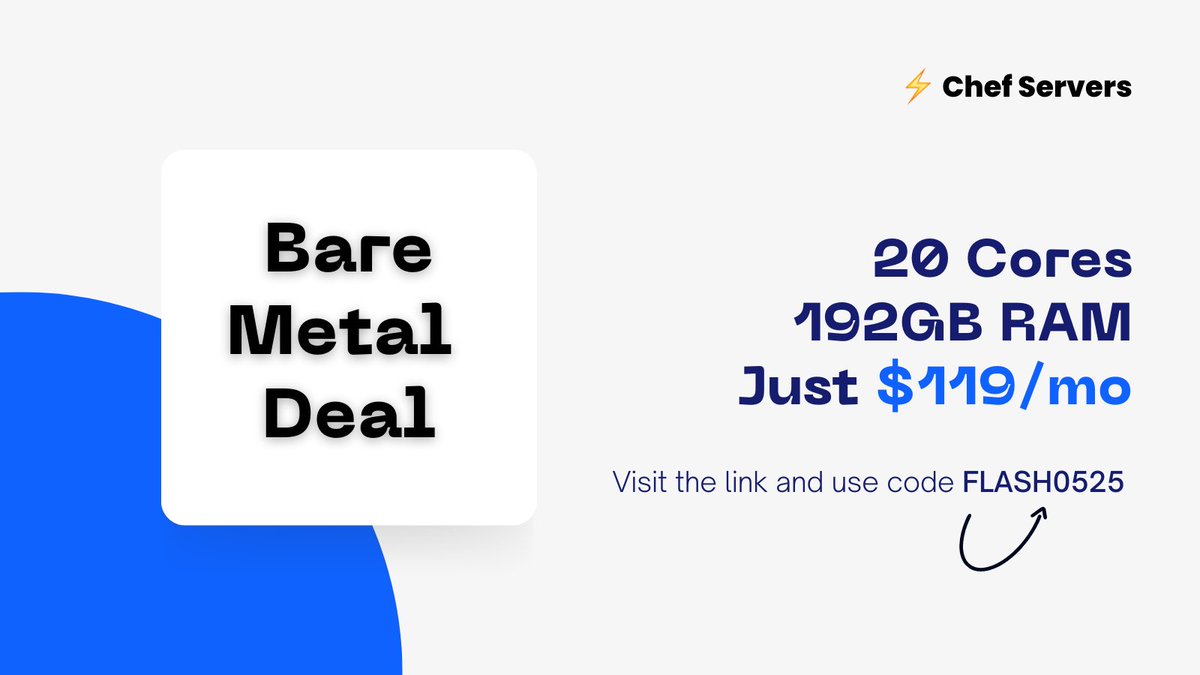 Only until Monday, get an Intel 20-core CPU, 192GB RAM, 500GB SSD, 10Gbps port bare metal server for only $119/month! Use code 'FLASH0525' to lock your deal in. ➡️ client.chefservers.com/cart.php?a=add…