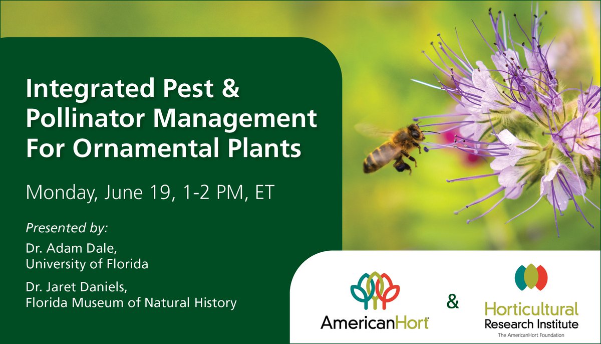 Celebrate #PollinatorWeek with webinars from AmericanHort and <a href="/HortResearch/">HRI - Hort Research</a>! First, we'll focus on pollinator-friendly IPM strategies. There is no greater pollinator health opportunity for our industry than providing ample and healthy sources of forage. AmericanHort.co/Pollinator-Wee…