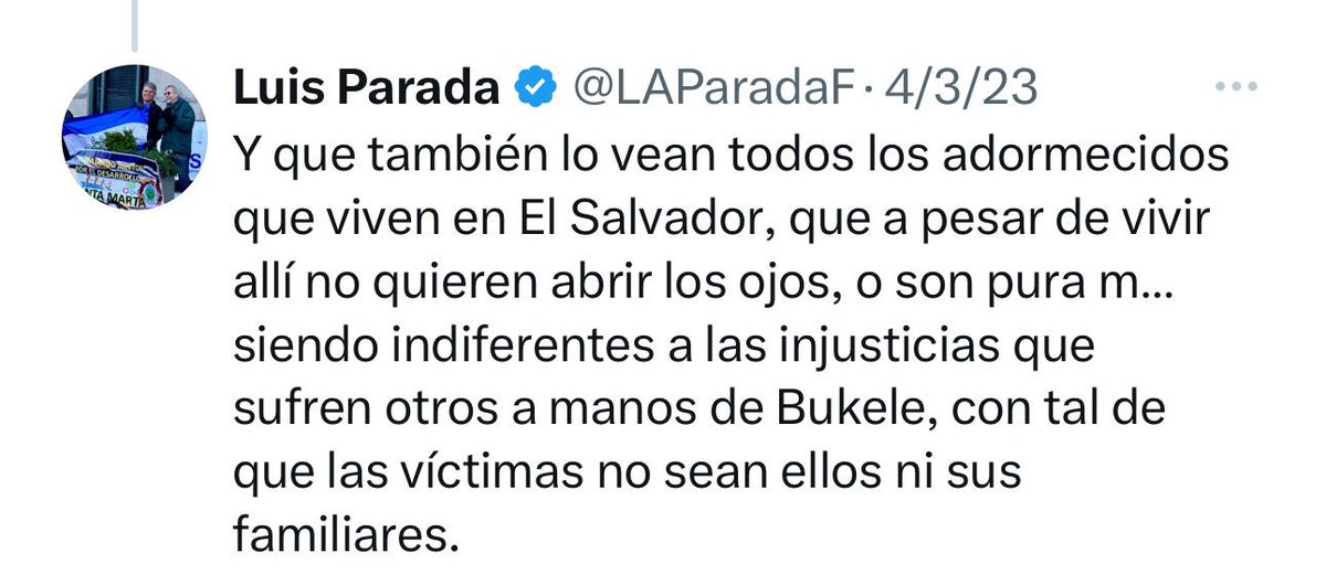 LUIS ROBERTO PARADA VENDRÁ A PEDIRNOS NUESTRO VOTO <a href="/ARENAOFICIAL/">ARENA</a> <a href="/CarlosSaade2022/">Carlos Saade</a> para el 2024

Pero antes nos INSULTA y dice q por vivir en El Salvador tenemos los ojos cerrados, o somos PURA MIERDA siendo indiferentes a las injusticias q sufren otros en manos de <a href="/nayibbukele/">Nayib Bukele</a>