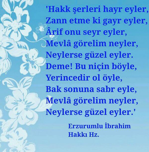 DUAZAMANI33's tweet photo. Hâk şerleri hayr eyler Zannetme ki gayr eyler Arif anı seyr eyler
 
Sen Hâkk'a tevekkük kıl Teslim ol ve rahat bul Her işine razı ol
 
Deme şu niçin şöyle Yerindedir ol öyle Bak sonuna seyr eyle 
Mevlâ görelim neyler Neylerse güzel eyler https://t.co/q8QySzID8v