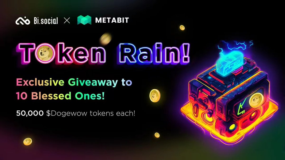 🚨GIVEAWAY ALERT🚨
Let’s take a shower in #TOKENRAN 🌧️🌧️
💪#METABIT   We’re teaming up with Bi social to give away 10 prizes of 50,000 $Dogewow tokens each!🐶
To enter:
1 Follow <a href="/metabitofficial/">metabitofficial</a> &amp; <a href="/Bitislands_/">Bi.social | vBIS🔥Social & Earn🔥</a> 
2 RT &amp; tag 3 friends
⏰Hurry! The event opens for only 6 hours!