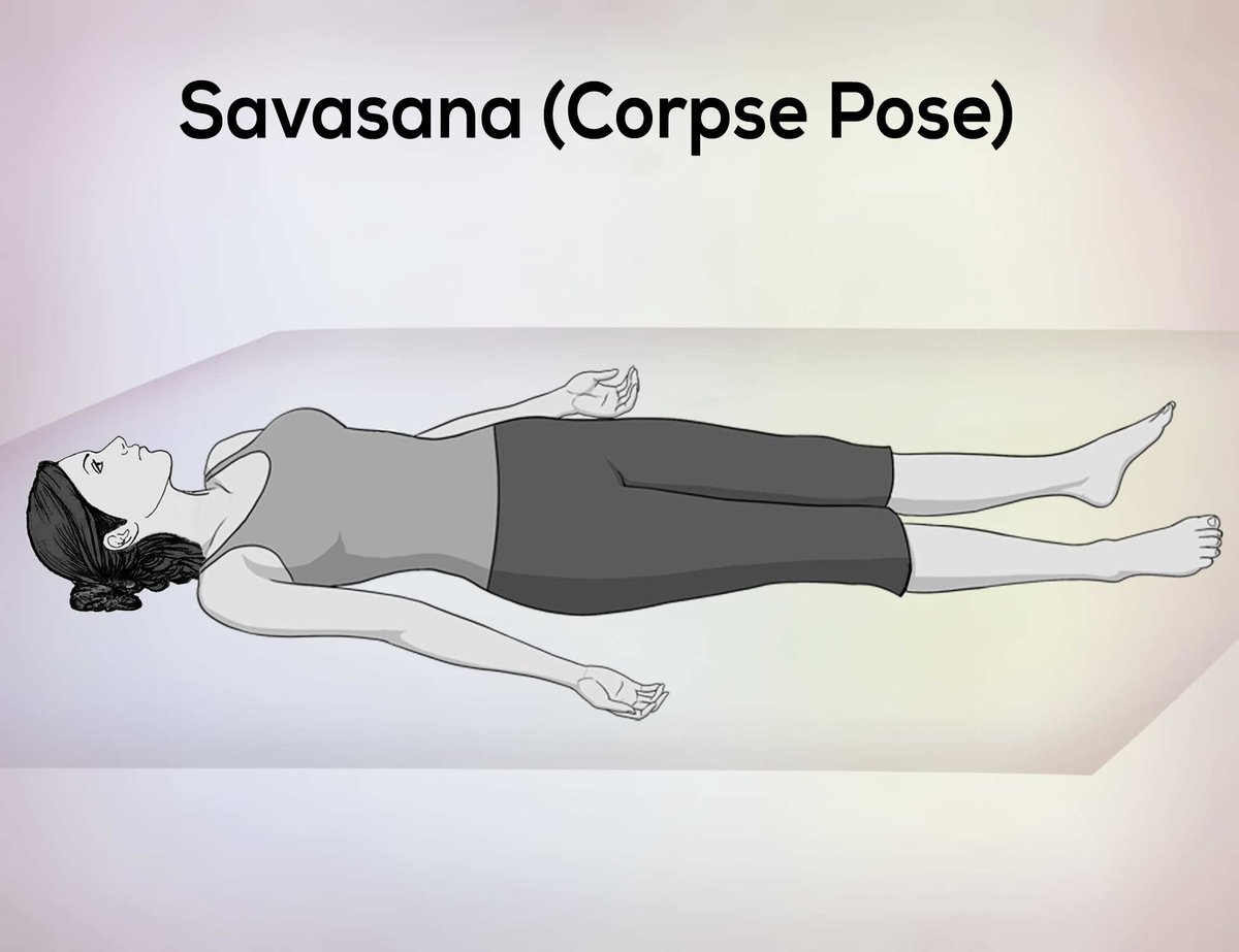 @thewisementor All your steps comes under one word of yoga I.e savasana (Corpse Pose)