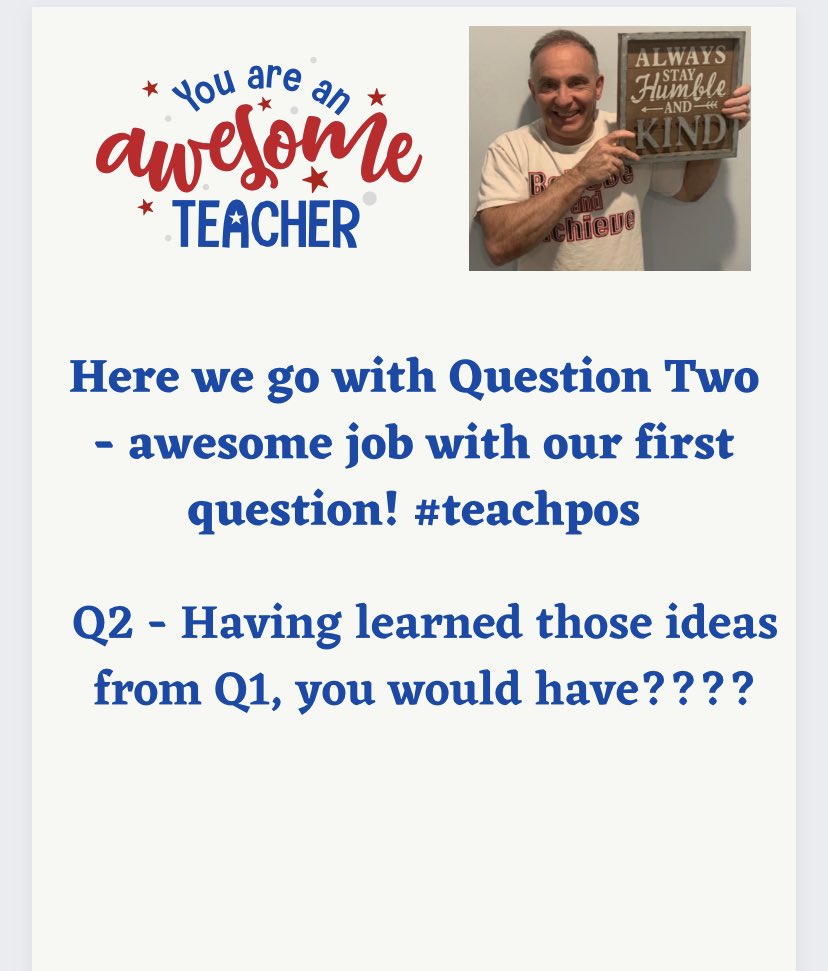 Here we go with Q2. Great job on Q1.  #Teachpos