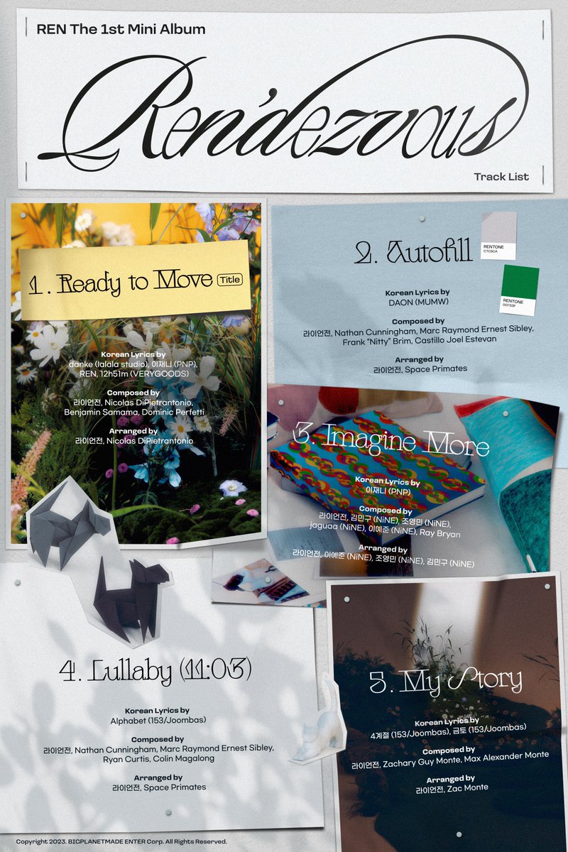 렌 (REN) The 1st Mini Album
'Ren’dezvous'
 
Track List
 
2023. 6. 13. 6PM (KST)
 
#렌 #REN #최민기 #CHOIMINGI
#Rendezvous
#BPM #BigPlanetMade