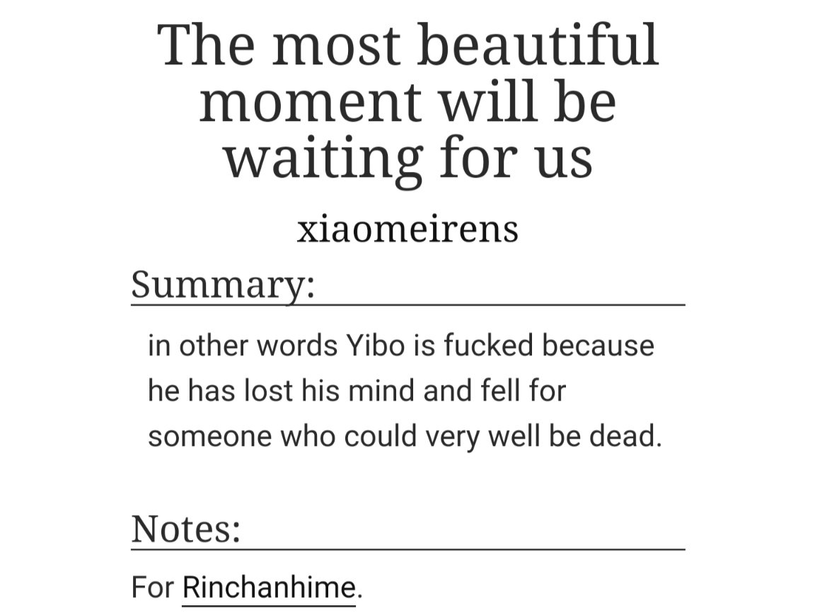 #bjyx_exchange2023 3rd day reveals!

The most beautiful moment will be waiting for us by <a href="/rxiaomeiren/">xiao zhan’s spouse (real)</a>
archiveofourown.org/works/47392936

How WYB is fucked because he has lost his mind and fell for someone who could very well be dead.