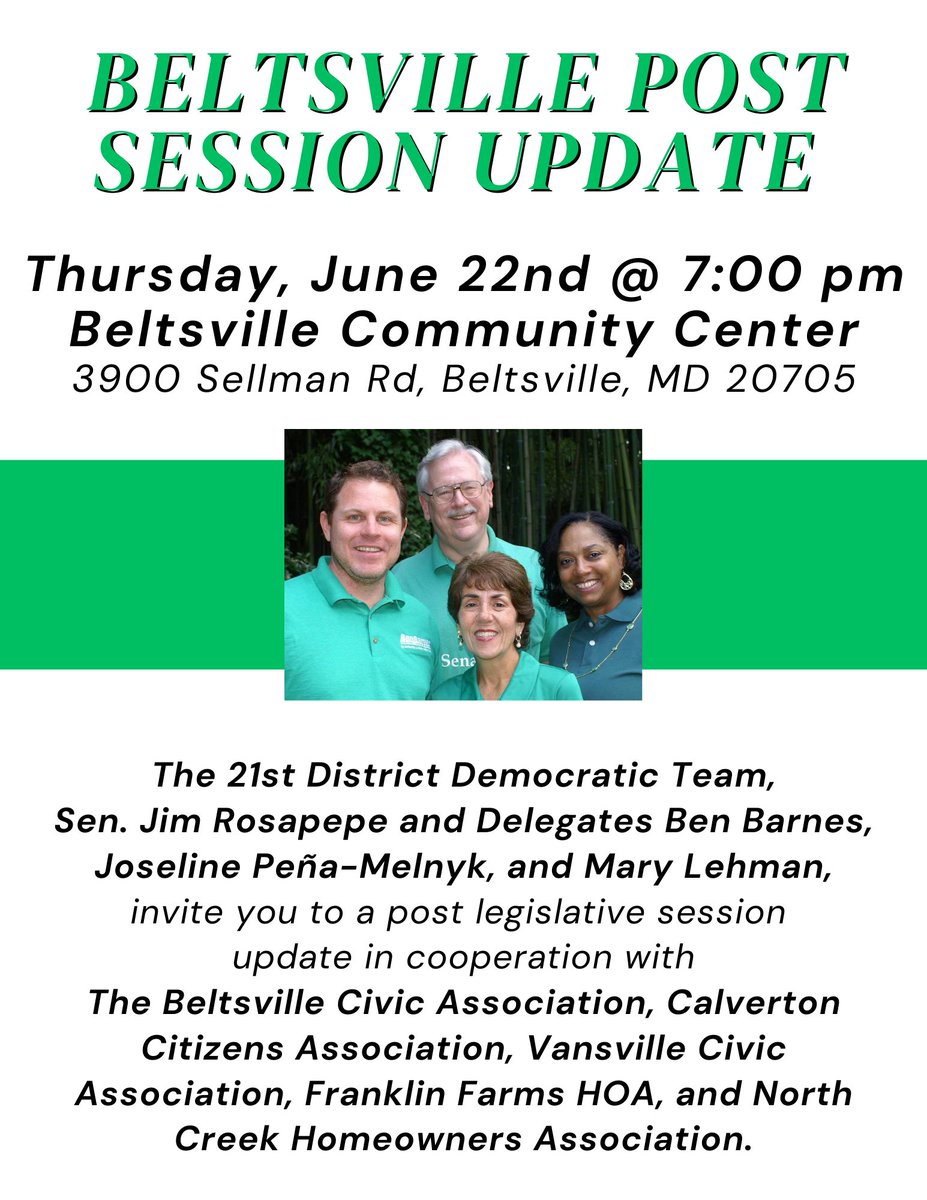 The 21st District Team invites you to a post legislative session update in cooperation w/ The Beltsville Civic Association, Calverton Citizens Association, Vansville Civic Association, Franklin Farms HOA, and North Creek Homeowners Association. #BeltsvilleMD