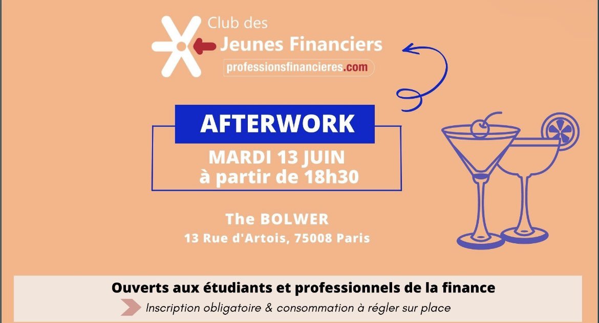 🥂🍻 13/06 à 18H30 - AFTERWORK DU CLUB DES JEUNES FINANCIERS 
🏁The BOLWER, 13 rue d’Artois , 75008 Paris
Le Club des Jeunes Financiers  vous propose un temps d'échange informel ! 
Ouverts à tous : étudiants et professionnels. 
Dernieres inscriptions : lnkd.in/evwcA_rr