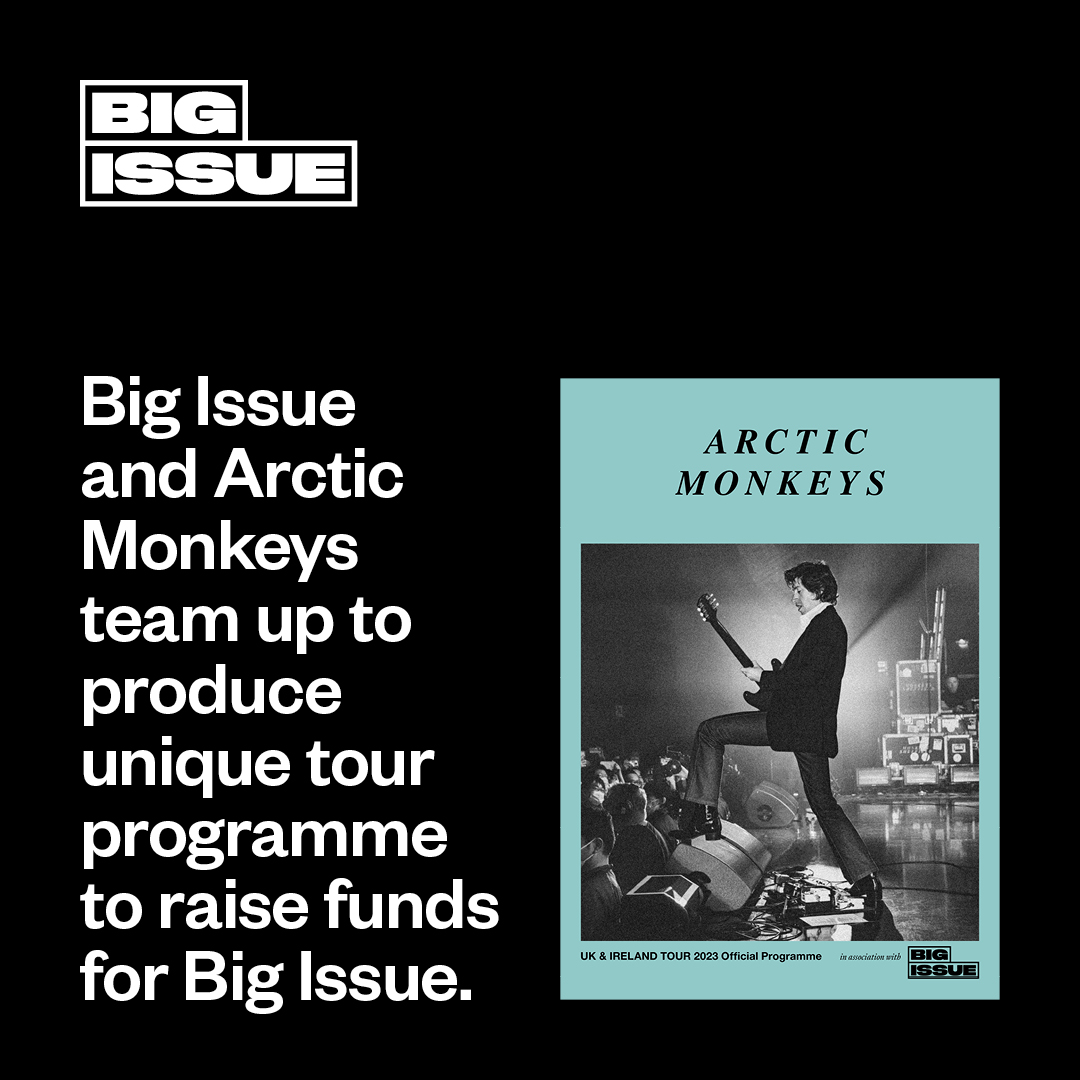 Announcement time! @ArcticMonkeys and Big Issue have joined forces to produce the souvenir programme for the homecoming leg of the band’s globe-trotting tour.