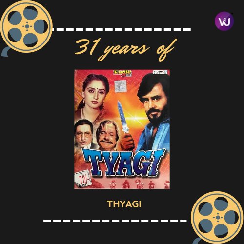 #31YearsOfThyagi
#Thyagi #Tyagi 

#Superstar @rajinikanth 
@IAmJayaprada 
#PremChopra 
@i_shaktikapoor
@GulshanGroverGG

🎶🎼#BappiLahiri 
🎥#KCBokadia 

@V4umedia_ 
#SuperstarRajinikanth #Rajinikanth𓃵