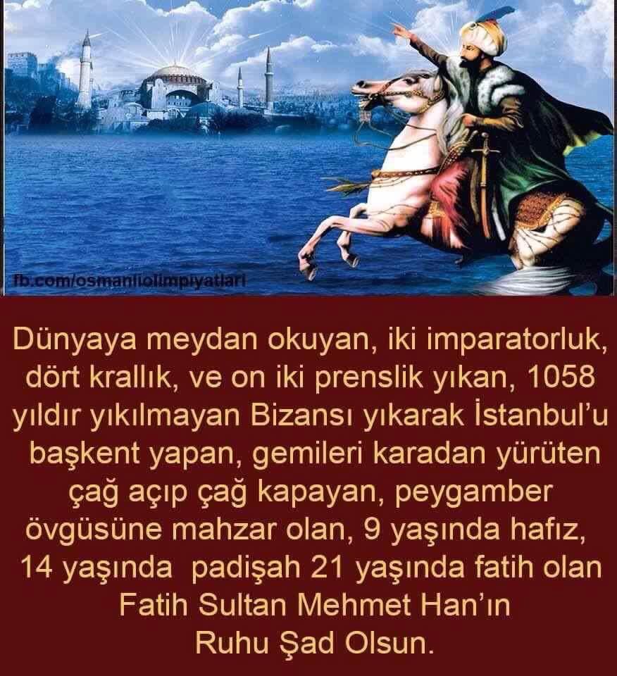 Peygamber efendimiz( SAV )min övgüsüne Mazhar olan şanlı ecdadımızı rahmetle, minnetle, saygı, ve dua,ile anıyorum Rabbim rahmet eylesin.

İSTANBULUN FETİH YILDÖNÜMÜ KUTLU OLSUN