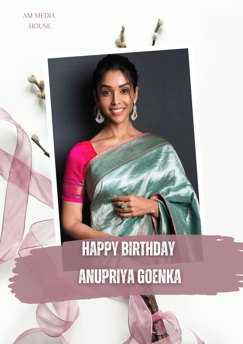 Happy Birthday @anupriyagoenka