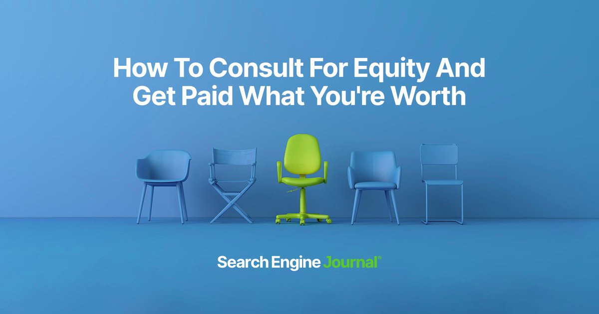 How To Consult For Equity And Get Paid What You’re Worth via @sejournal, @Juxtacognition » @SEJournal dlvr.it/SpnSDs