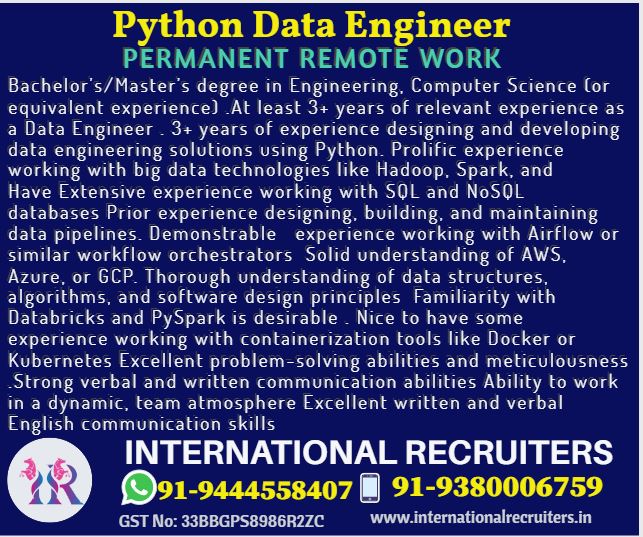 Python Data Engineer - Remote Work 
#remotework #remoteworking
#python #pythondataengineer
#bigdata #hadoop #spark #airflow #aws #azur #gcp #databricks #pyspark #docker #kubernetes #itjobs #jobs #itjobs #internationalrecruitment #staffing #portugal #portugaljobs