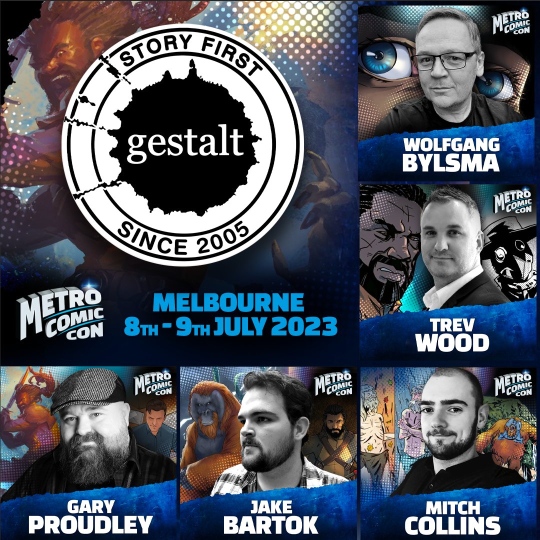 From Australia's premier comic publisher @gestaltcomics come artists @trevorwoodart (Unmasked: The Sinister), @illustration_mc (Allegory of the Cave), @JR_Bartok (Star Wars: Stories of the Jedi & Sith), writer/editor @gary_proudley (Talgard) & EIC @WolfgangBylsma!

#MetroComicCon
