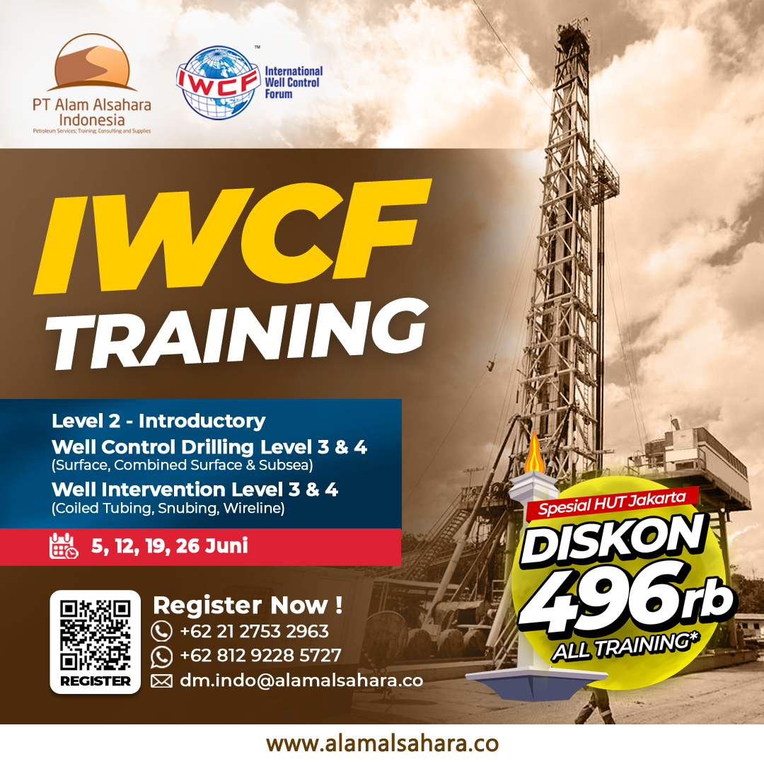 Upgrade Your Well Control Skills ! Book Now !

*Spesial HUT DKI Jakarta Diskon 496 All Training Kecuali SEA SURVIVAL & KEMNAKER

#alamalsaharaid #migas #petroleum #oilandgas #oilandgasjobs #oilandgaslife #k3 #safety #pertamina #haliburton #driller #roustabout #oilrig #skkmigas