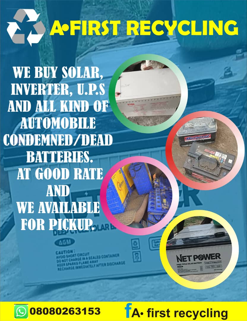 At A First Battery Inverter & Scrap Recycler, we buy;  solar, inverter, generator, ups and all kind of automobile condemned battery at the best rates and we are available for pickup. 

Kindly give us a call or contact us via WhatsApp: 08080263153

Ahmed Tinubu Tunde Bakare