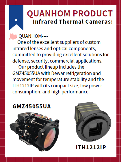 InfraredQuanhom's tweet photo. 📷Infrared Optics Knowledge Sharing: 
Cooled vs. Uncooled Infrared Thermal Cameras
Know more👉https://t.co/UwcxzUOVwS
#quanhom #LWIR #infraredlens #cooledinfraredthermalcameras #uncooledinfraredthermalcameras #infraredtechnology https://t.co/7A0pWjWO6i