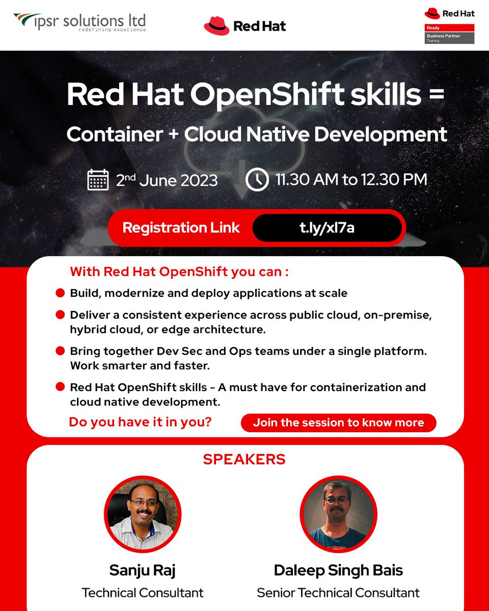 IPSR in association with Red Hat > OpenShift Skills Webinar

Date: 02 June 2023
Time: 11:30 am to 12:30 pm IST

Free Registration: t.ly/xl7a
For Further Enquiries Contact > Sigin George : +91 90203 92530

#redhat #redhatcertification #ipsronlinetraining