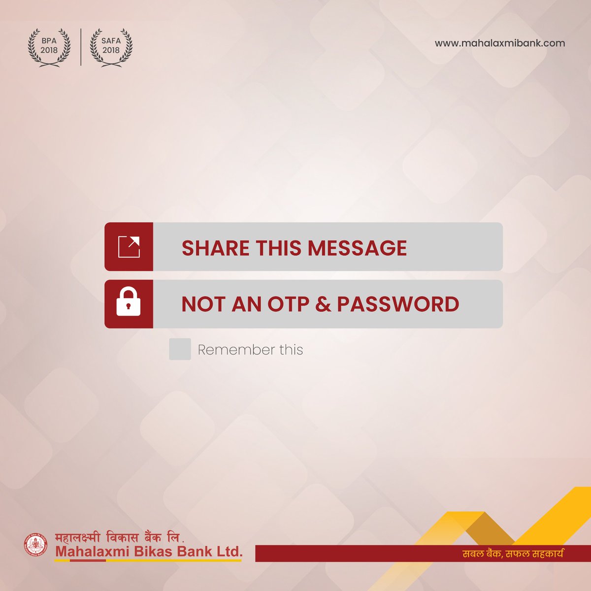 Don't fall prey to banking fraud: Keep Your OTP and Password Confidential

#SecureBanking #ProtectYourPasswords #FraudPrevention #OTPConfidentiality #KeepPasswordsSafe #BankingSecurity #FraudAwareness #PasswordProtection #OTPBestPractices #StayAlertStaySecure