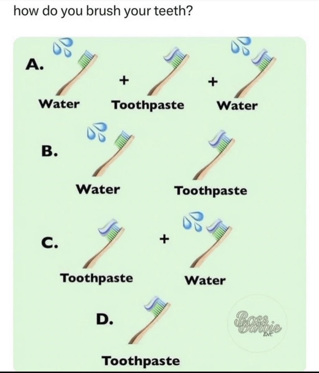 how do you brush your teeth?