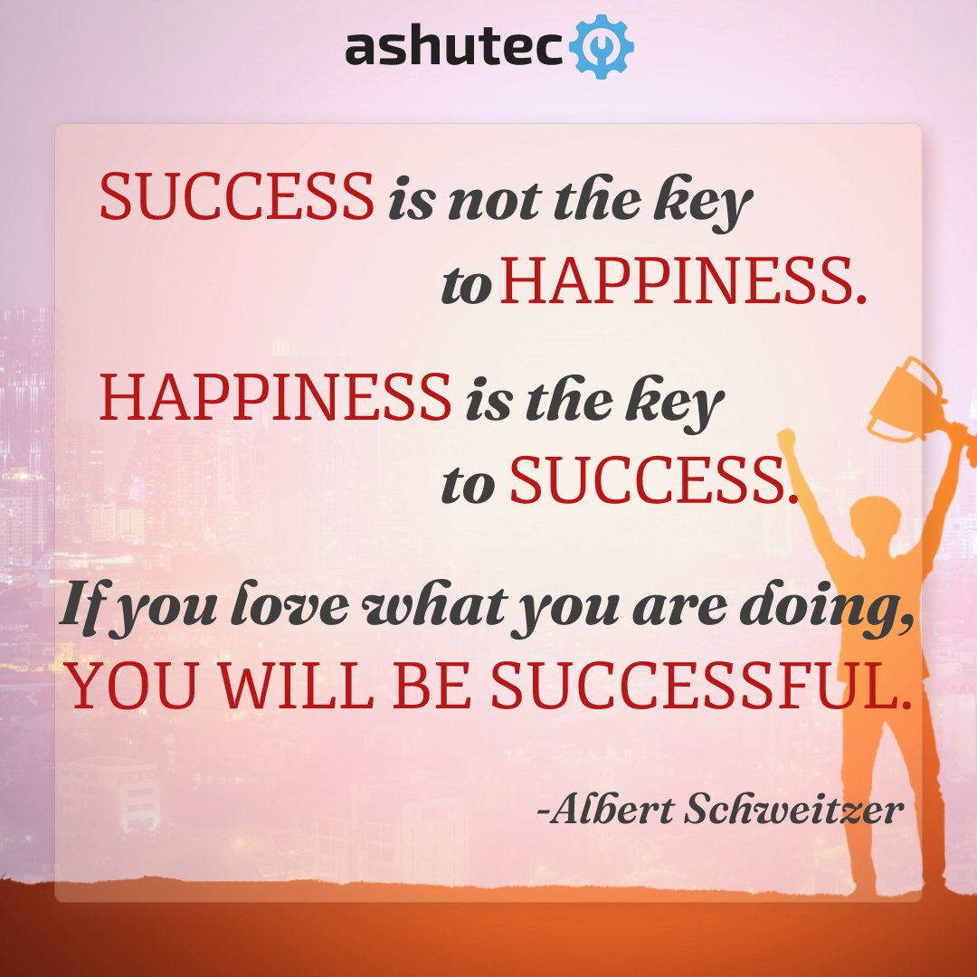 'Unlock the true essence of success. Happiness isn't a byproduct; it's the driving force behind it. When you're passionate about your work, success naturally follows.'

#HappinessIsTheKey #LoveWhatYouDo #HappinessLeadsToSuccess #HappinessFirst
 #ashutec #growwithashutec