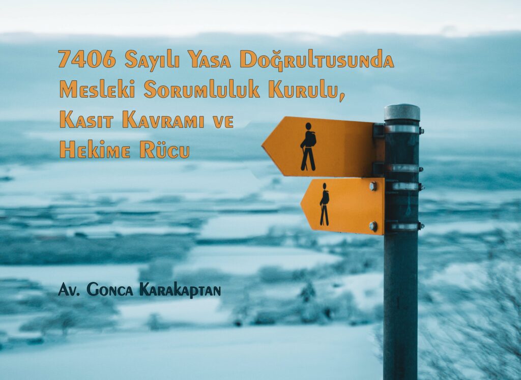 7406 Sayılı Yasa Doğrultusunda Mesleki Sorumluluk Kurulu, Kasıt Kavramı ve Hekime Rücu buff.ly/42fkhEV #hekimerücu #meslekisorumluluk