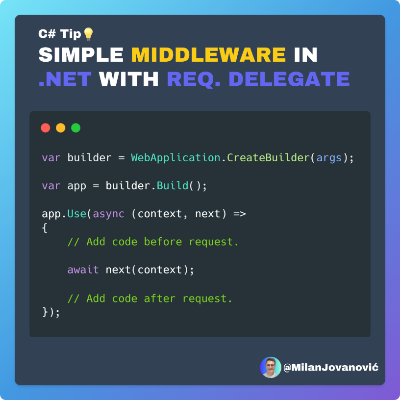 What is the simplest way to create middleware in .NET?

Middleware allows you to introduce additional logic before or after executing an HTTP request.

There are three approaches to creating middleware:
- With Request Delegates
- By Convention
- Factory-Based

#dotnet