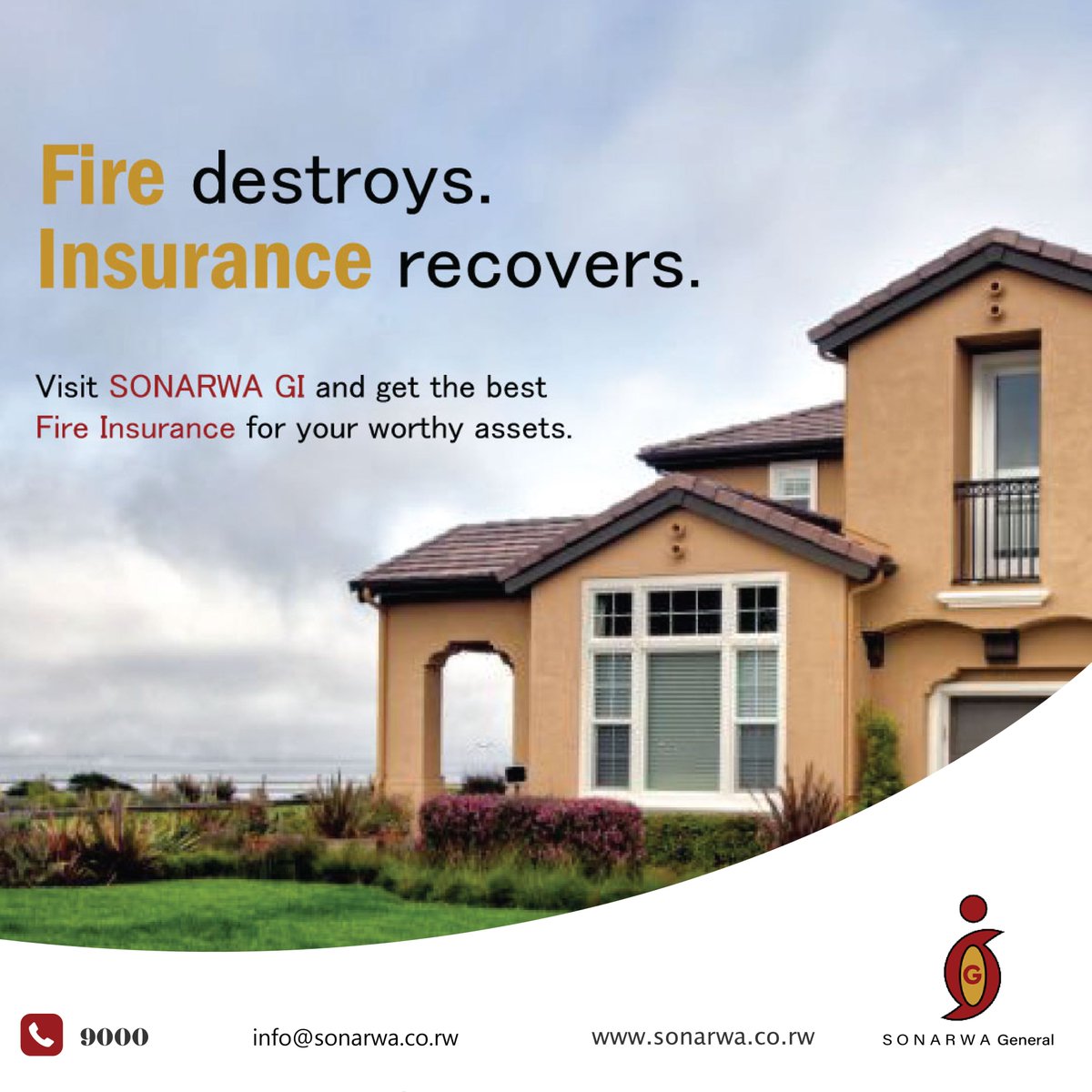 Don't leave anything to chance to protect your assets.  Paying for your Fire Insurance is much easier with <a href="/SONARWA/">SONARWA GENERAL INSURANCE</a> General Insurance than you think.  Call us on 9000, or visit any of our branches and get your #FireInsurance policy today.  
#FireInsurance 
#SonarwaGI 
#RwOT