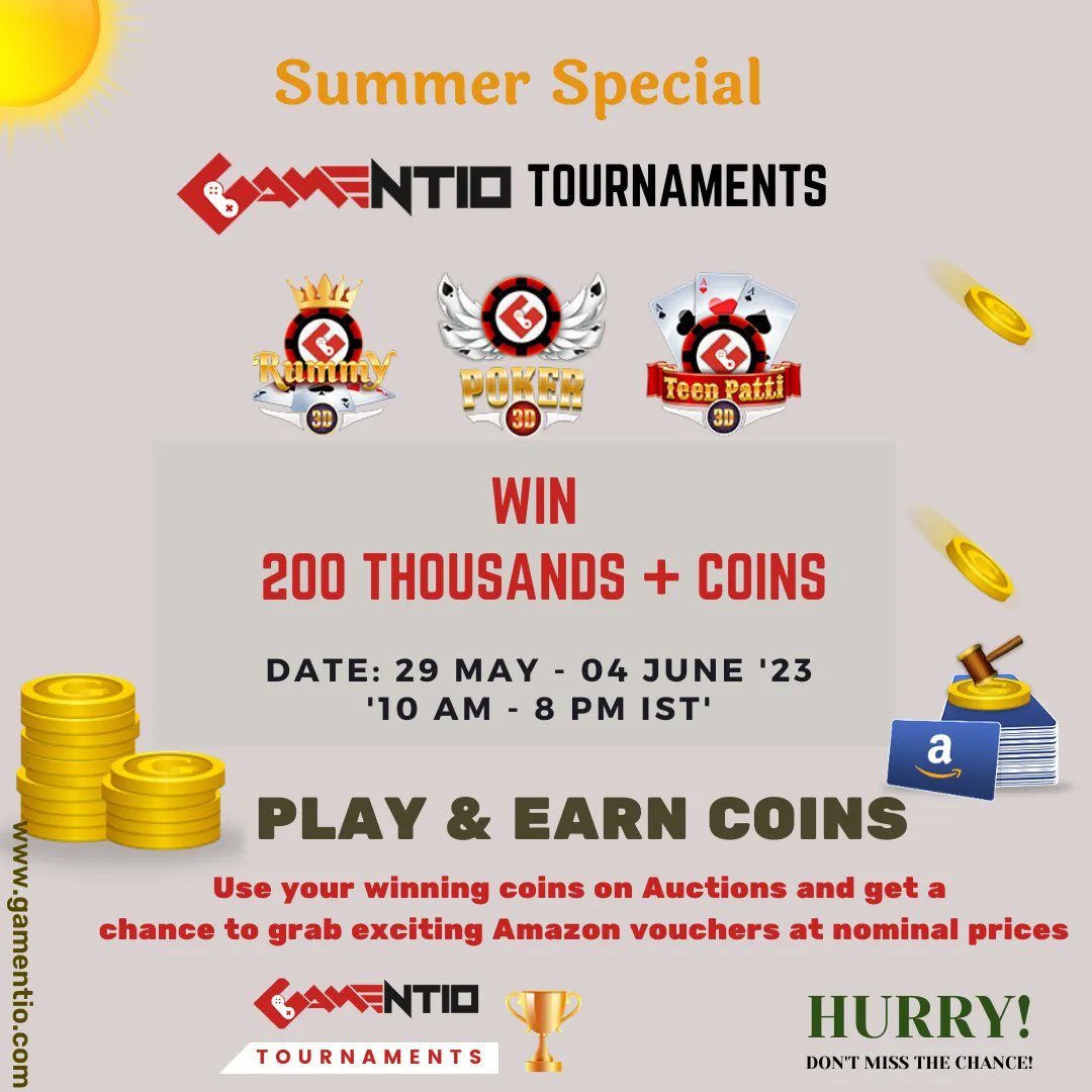 Win more than 200 thousand coins this week in #Gamentio tournaments.
Play Gamentio #poker, #rummy & #teenpatti #onlinetournaments to spend on #auctions & win thousands of #AmazonVoucher. Checkout schedule: bit.ly/2OXH7gC

#cardgames #onlinecasino #bidding