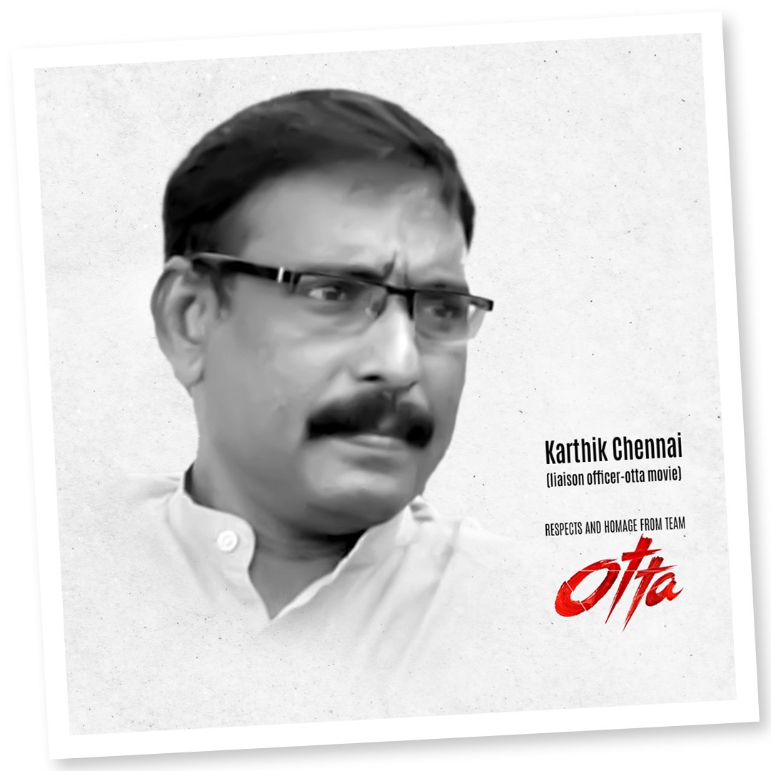Otta The Movie (@ottathemovie) on Twitter photo In every sibilance of ours, he was our line producer in Chennai, without whom it would have been difficult to film Otta in Chennai
Team @Ottathemovie mourns the loss of Karthik
<a href="/resulp/">resul pookutty</a> #AsifAli <a href="/Indrajith_S/">Indrajith Sukumaran</a> #Sathyaraj <a href="/Rohinimolleti/">Rohini Molleti</a> <a href="/divyadutta25/">Divya Dutta</a> <a href="/_AdilHussain/">Adil hussain</a> <a href="/childrenrullp/">Children Reunited LLP</a> In every sibilance of ours, he was our line producer in Chennai, without whom it would have been difficult to film Otta in Chennai
Team @Ottathemovie mourns the loss of Karthik
<a href="/resulp/">resul pookutty</a> #AsifAli <a href="/Indrajith_S/">Indrajith Sukumaran</a> #Sathyaraj <a href="/Rohinimolleti/">Rohini Molleti</a> <a href="/divyadutta25/">Divya Dutta</a> <a href="/_AdilHussain/">Adil hussain</a> <a href="/childrenrullp/">Children Reunited LLP</a>