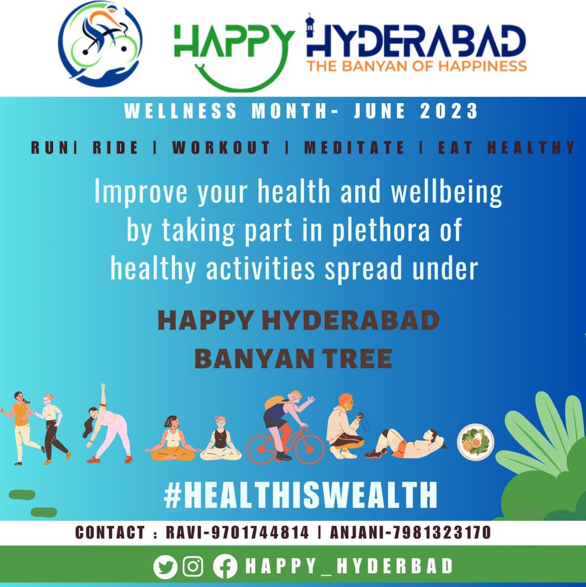 🏃🚶🚴‍♂️🏍️🥗🍲🏍️ 🚴‍♀️🚶🏻‍♀️
We are happy to announce
#HAPPYHYDERABADWELLBEING  JUNE 2023

PURPOSE: To Improve our community's health and wellbeing by taking part in a plethora of healthy activities spread under Happy Hyderabad BANYAN
 
#HyderabadCyclingRevolution 
#HappeningHyderabad