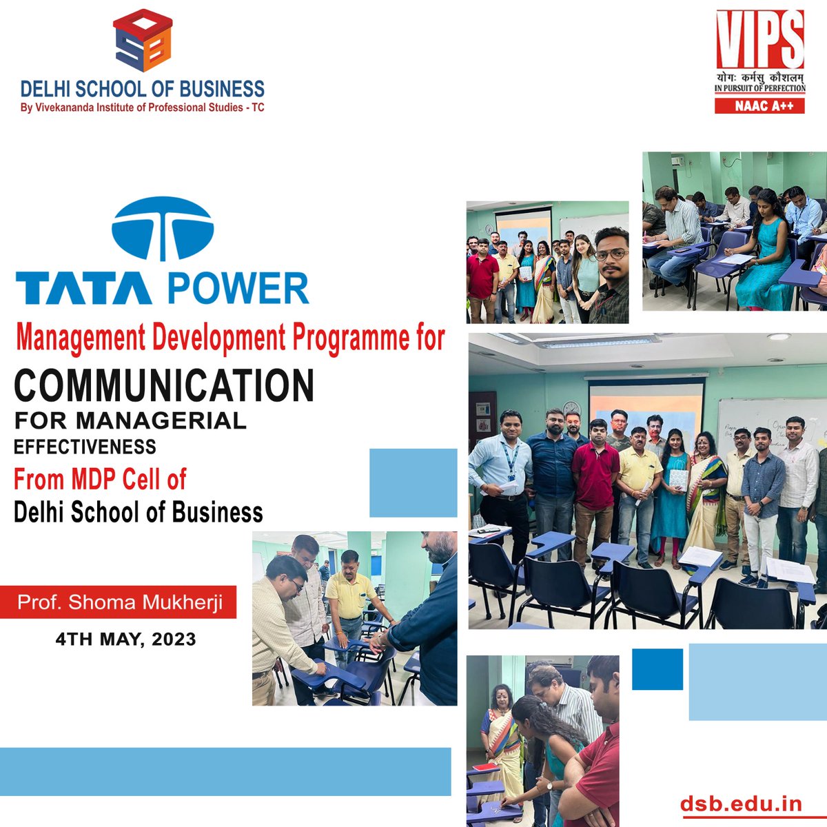 Prof. (Dr.) Shoma Mukherji shared insights on Communication for Managerial Effectiveness in a transformative MDP session for Tata Power officials on 4th May 2023.

#mdp #tata #management #dsbvips #pgdm #dsb #mba #mbaadmission #delhischoolofbusiness #leadershipskills #mbalife