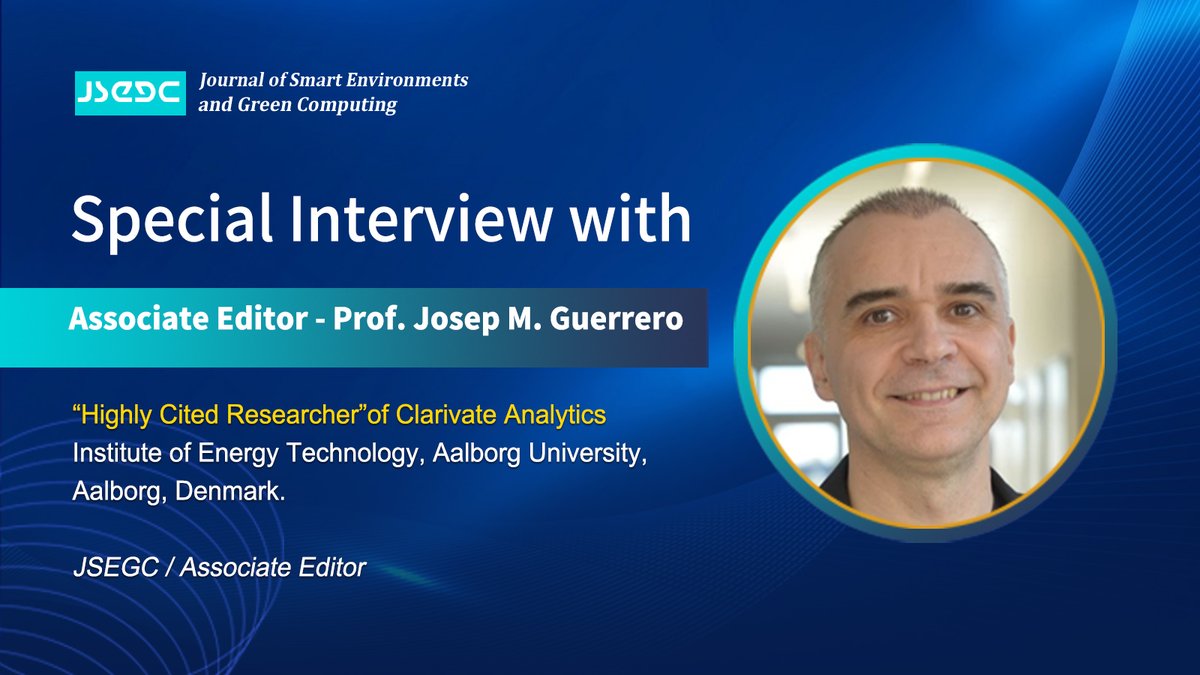 JSEGCJournal's tweet photo. A Special Interview with Associate Editor - Prof @josepmguerrero 
Discusses the future of microgrids, the current state of microgrids in developing countries, and Prof.Guerrero's experience in the field of neuroscience, suggestions for scholars. 👇https://t.co/eiuPEvgnZQ https://t.co/4xsyEFTTGF