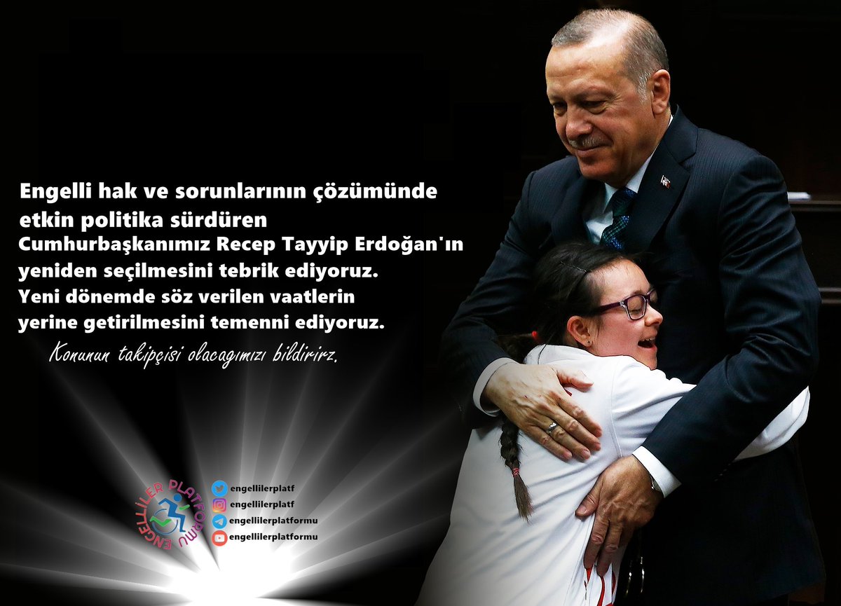 engellilerplatf's tweet photo. Engelli hak ve sorunlarının çözümünde etkin politika sürdüren Cumhurbaşkanımız Recep Tayyip Erdoğan'ın yeniden seçilmesini tebrik ediyoruz. Yeni dönemde söz verilen vaatlerin yerine getirilmesini temenni ediyoruz. Konunun takipçisi olacağımızı bildiririz. https://t.co/mmA6SDwfDQ