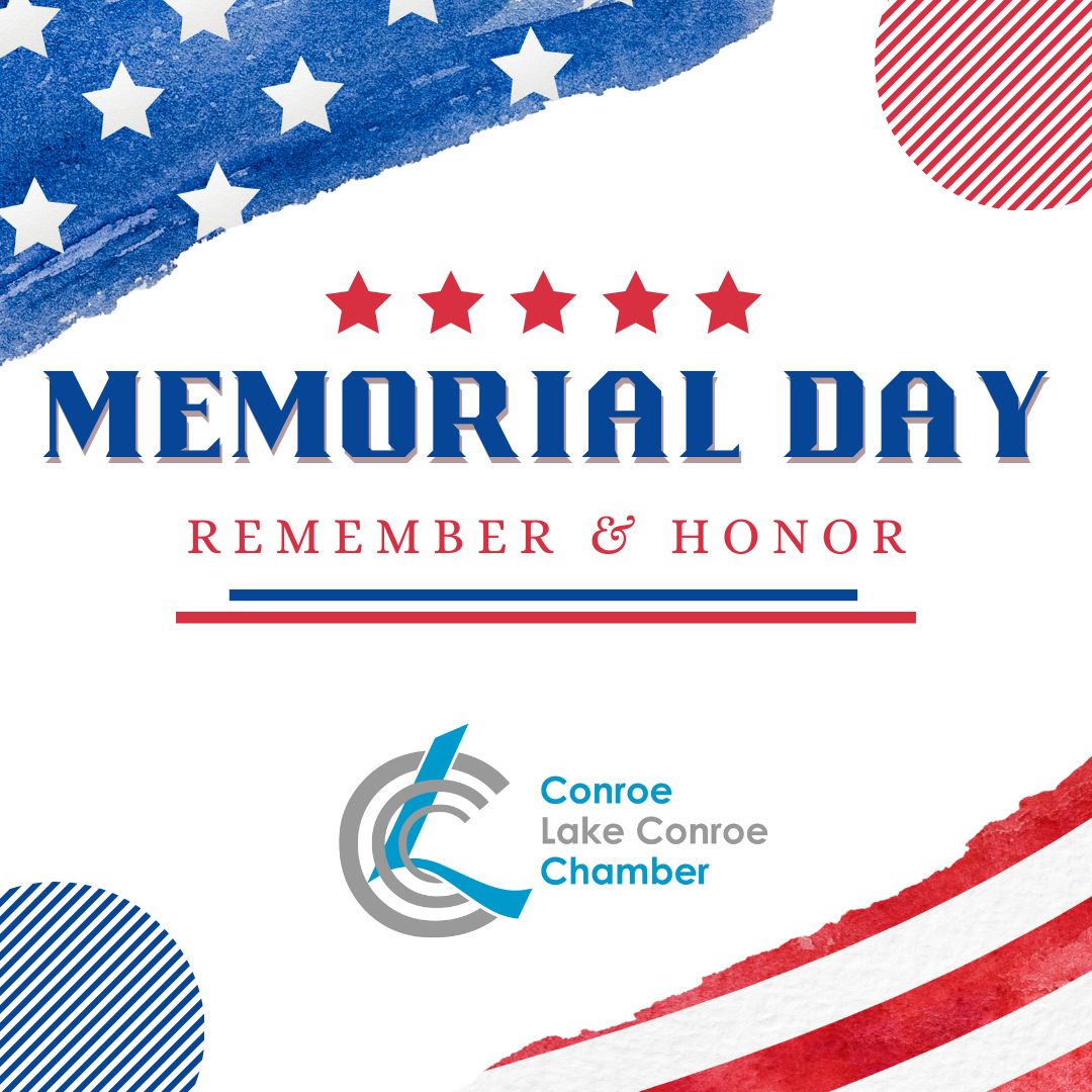 ConroeChamber's tweet photo. The Chamber is closed today in observance of Memorial Day. We encourage you to remember and honor those who sacrificed everything for our freedom.  #ConroeChamber #MemorialDay #RememberandHonor https://t.co/yjBKVh5n3e