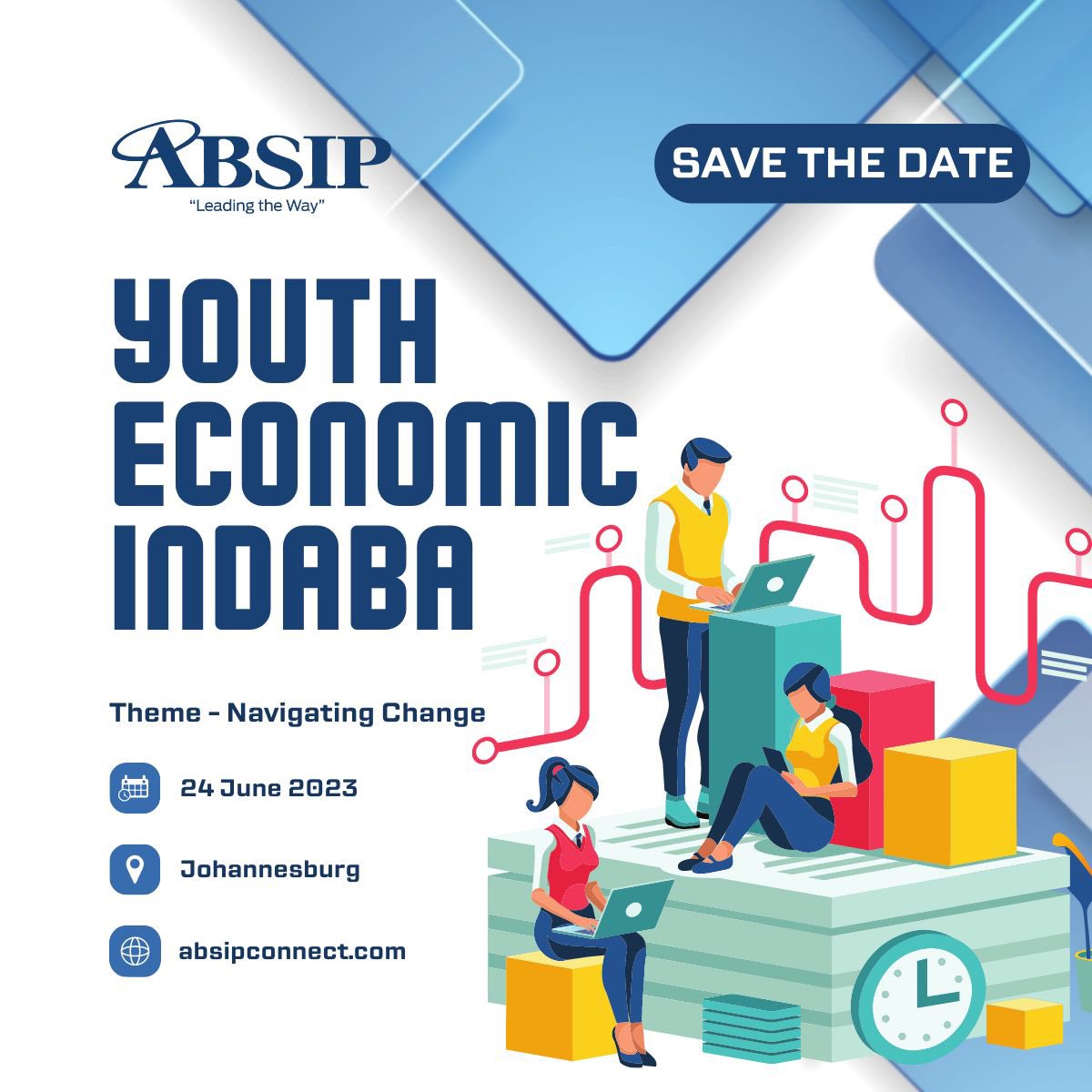 ABSIP_YP's tweet photo. Save The Date: 24 June 2023
ABSIP Youth Economic Indaba (YEI)
Theme: Navigating Change
#ABSIP #ABSIPYP #ABSIPSC #ABSIPYEI #Absipyoutheconomicindaba #Event #june2023 https://t.co/Pv7J68Yg56