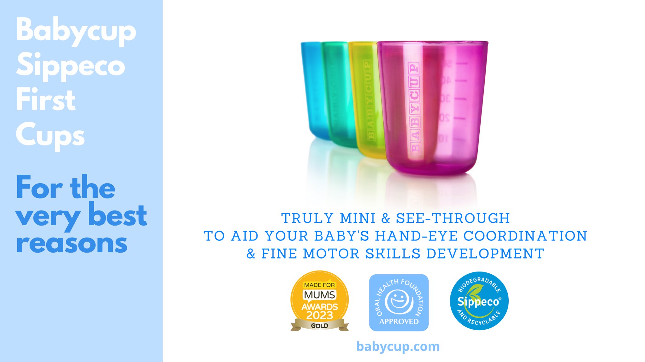 Baby cups from Babycup - Oral Health Foundation approved