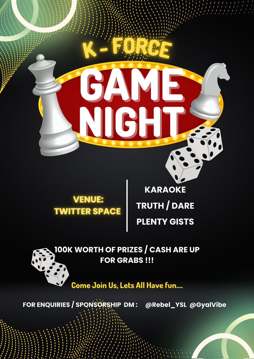 K-force gear up for our upcoming game night 🔥.

Trust me you don't want to miss this one 
Game night worth 100k cash prizes for grab and other items 

Kindly DM @Rebel_YSL /@GyalVibe For Enquiries. 

BANKABLE KANAGA JNR
#KanagaJnr