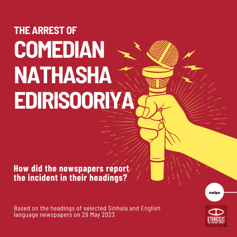 EthicsEye's tweet photo. On May 28, stand-up comedian Nathasha Edirisooriya was arrested for allegedly making comments disrespectful to #Buddhism 

How did the #lka newspapers report the incident in their headings? 🧐

Swipe ▶️ to find out!