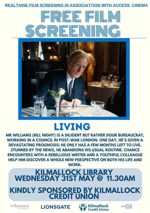 On Wednesday 31st May @ 11.30am, Kilmallack Library will be screening the acclaimed film Living to mark Bealtaine.  

#limericklibraries #LibrariesIreland #TakeACloserLook #KeepWell #kilmallockcreditunion #bealtaine #accesscinema