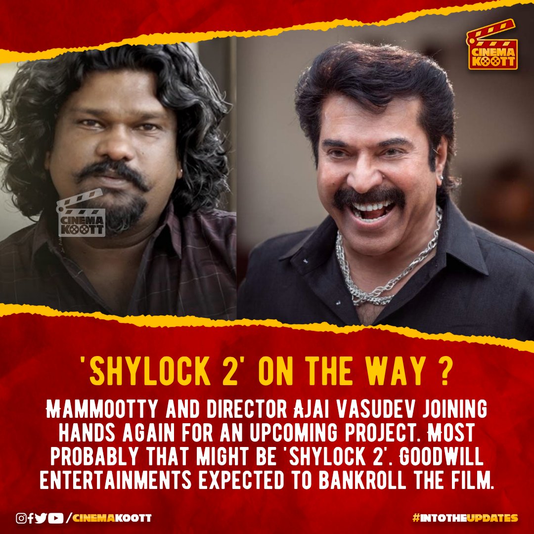🎞️ #Shylock2 On The Way 🔥

#Mammootty #AjaiVasudev #GoodwillEntertainments #Shylock 
-
-
-
-
#intotheupdates #cinemakoott
