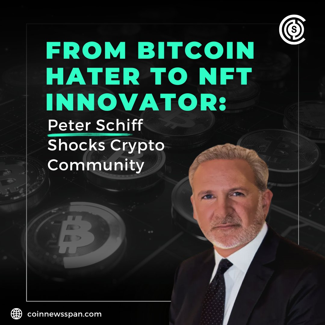 CoinNewsSpan_'s tweet image. Witness Peter Schiff&apos;s remarkable journey: from Bitcoin hater to NFT innovator, shocking the crypto community! 🚀💥 Embracing blockchain&apos;s power, he&apos;s become a trailblazer. 

#PeterSchiff #NFTRevolution #BlockchainTransformation
