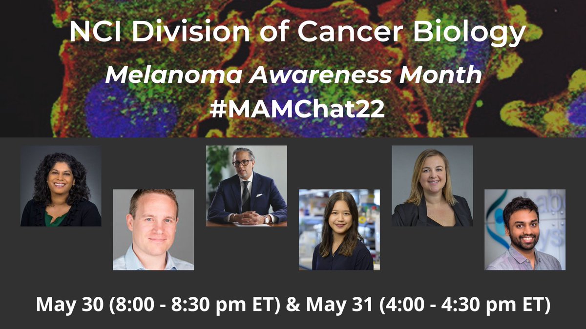 TOMORROW (8:00 - 8:30 pm ET) & May 31 (4:00 - 4:30 pm ET), join @AshaniTW, @KarrethLab, @DLMQN, @OmidHamidMD, @ajitjohnson_n, & @theLundLab at an @NCICancerBio Twitter Chat to discuss recent advances and future directions for #melanoma research. #MAMChat23 #MelanomaAwarenessMonth